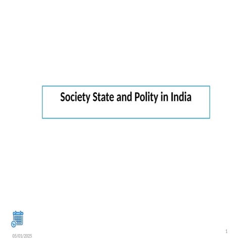 Society State and Polity in India (culture).pptx