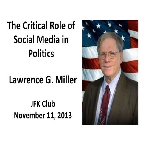The Critical Role of Social Media in Politics