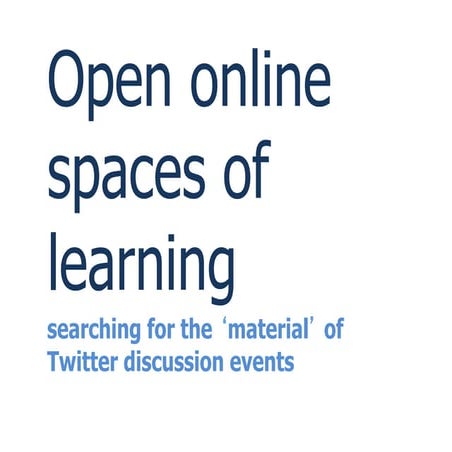 Open learning spaces_twitter.ppt