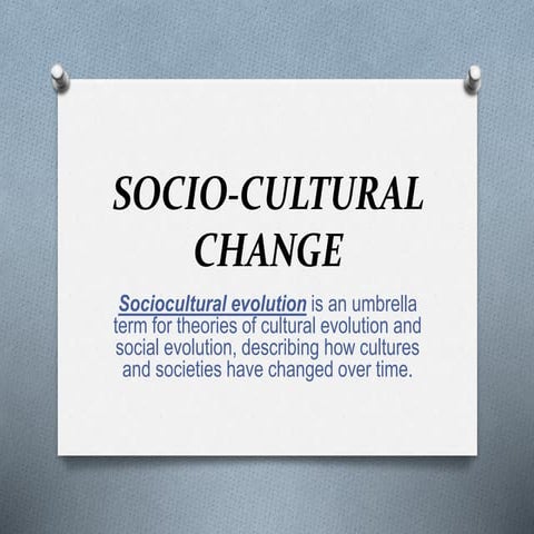 Socio cultural change