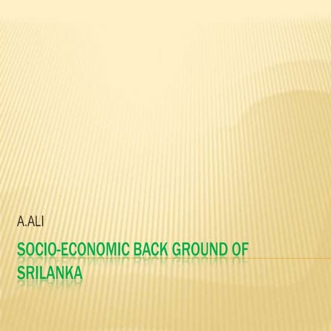 Socio Economic Back Ground Of Srilanka