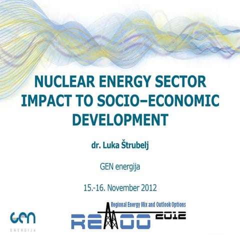 NUCLEAR ENERGY SECTOR IMPACT TO SOCIO–ECONOMIC DEVELOPMENT | PDF