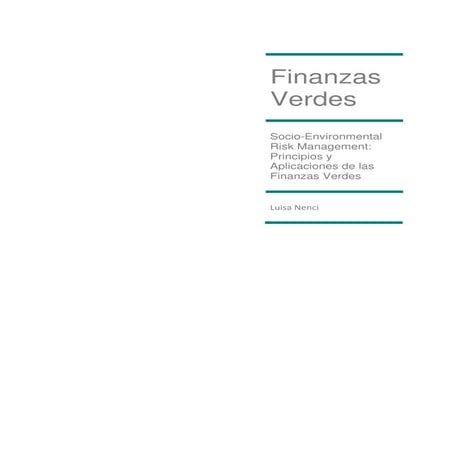 Socio environmental risk management  principios y aplicaciones de las finanza...