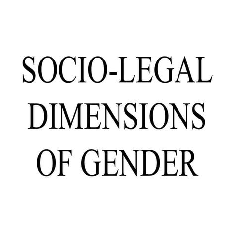 Socio-legal dimensions of gender (part 1).pptx