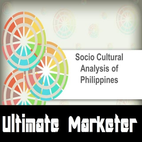 Socio cultural analysis of philippines