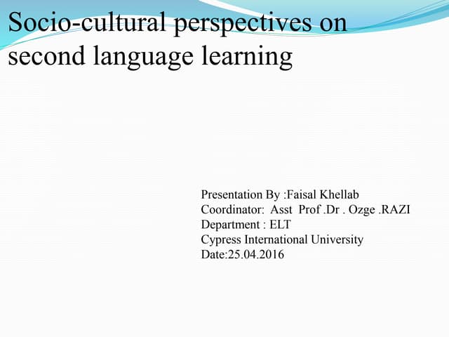Socio-cultural perspectives on second language learning | PPTX