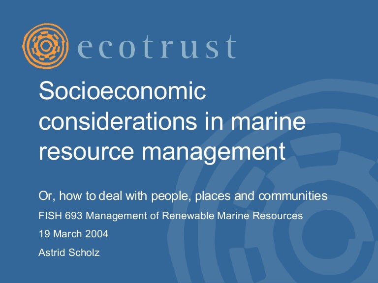 Socioeconomic considerations in marine resource management
