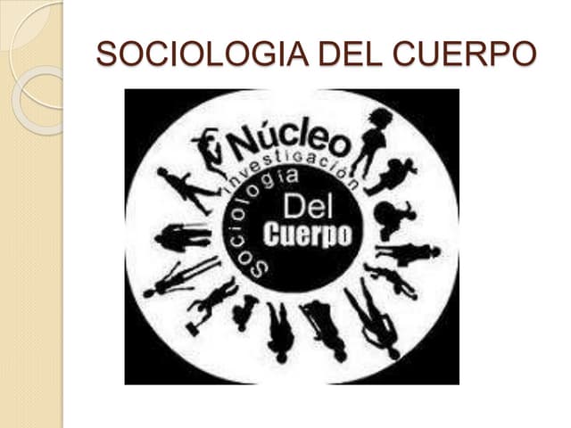 Sociologia del cuerpo | PPT