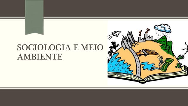 Sociologia e meio ambiente | PPTX