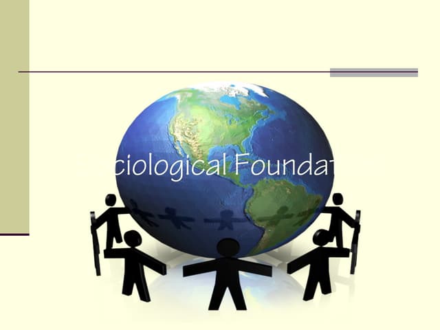 Sociological foundation of curriculum
