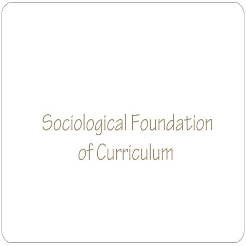 Sociological foundation