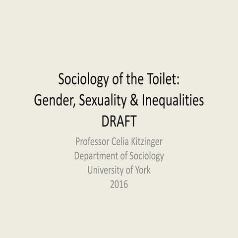 Sociology of toilets- Gender, Sexuality, Inequality: Celia Kitzinger