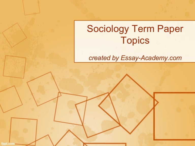 Term paper for sociology