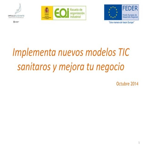 Implementa nuevos modelos TIC sanitaros y mejora tu negocio