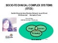 Socio Technical Complex Systemsstcs
