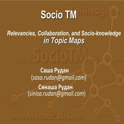 SocioTM – Relevancies, Collaboration, and Socio-knowledge in Topic Maps