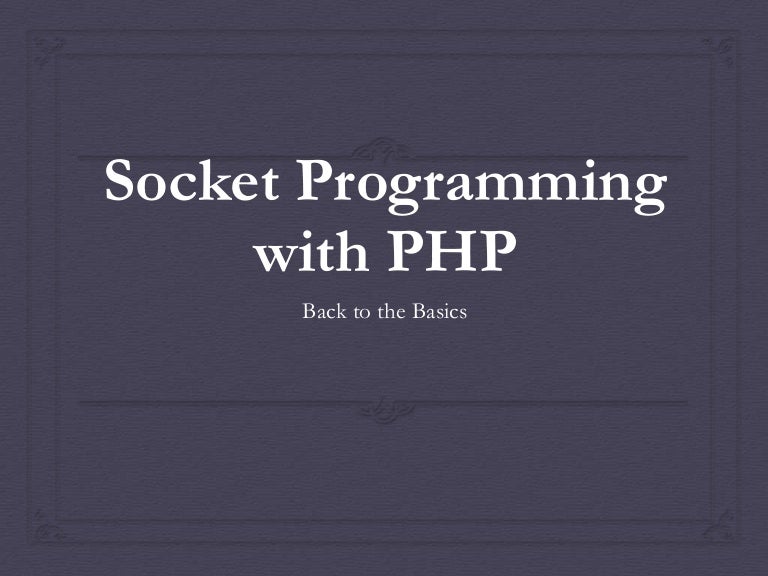 Socket Php | PHP and Sockets: Network Programming with PHP – PUIPFU
