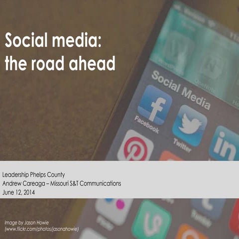 Social media: the road ahead (Leadership Phelps County)