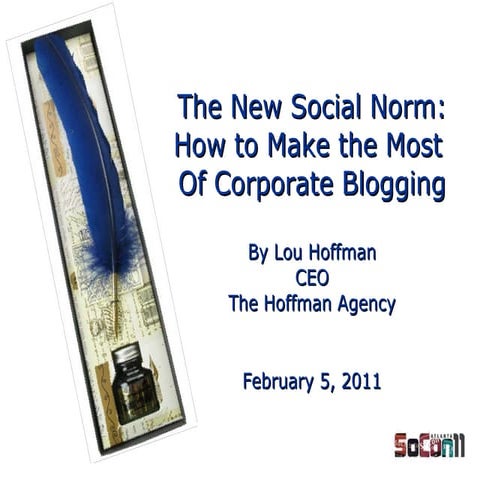 The New Social Norm: How to Make the Most of Your Corporate Bloggers