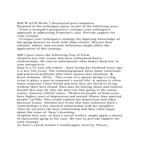 SOCW 6210 Week 7 discussion post responses.Respond to the coll.docx