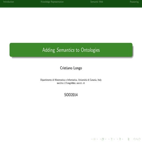 Adding Semantics to Ontologies