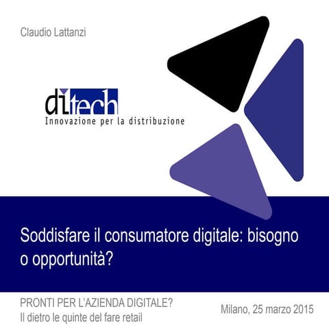 Soddisfare il consumatore digitale