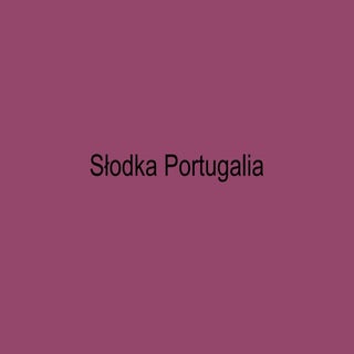 Słodka portugalia