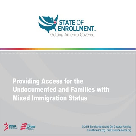 Providing Access for the Undocumented and Families With Mixed Immigration Status