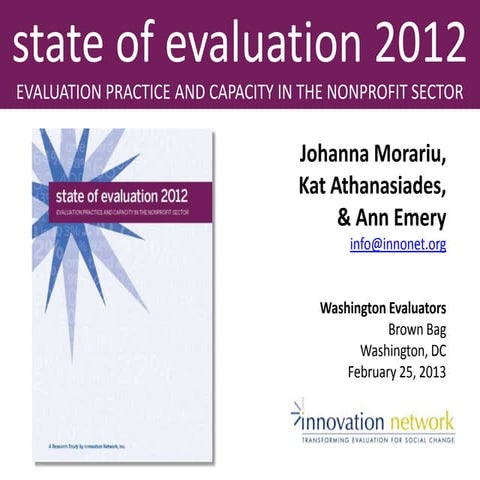 State of Evaluation 2012: Evaluation Practice and Capacity in the Nonprofit S...