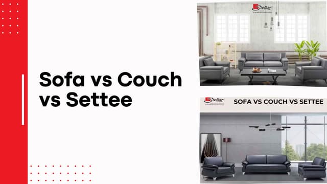 Settee Sofa Couch Difference: Key Features Explained