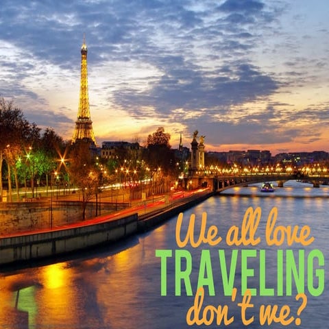 Why You Need To Travel!