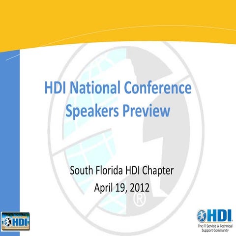 South Florida HDI National Speakers Preview April 19 2012