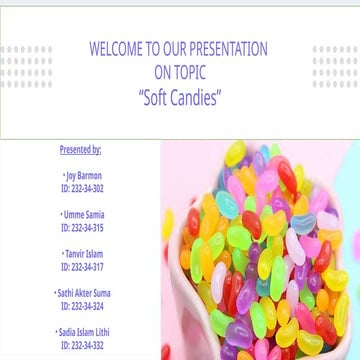 Nutritions and food engineering - Soft-Candies .pptx
