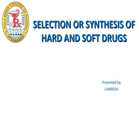 Soft and hard drugs