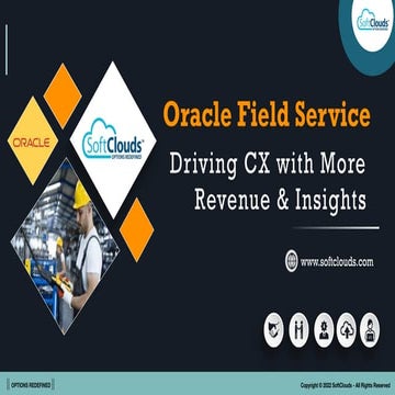 Oracle Field Service - Driving CX with More Revenue & Insights | SoftClouds W...