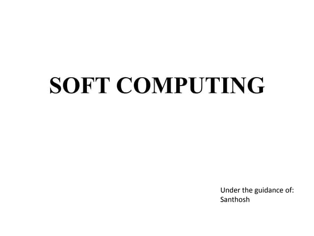 Soft computing