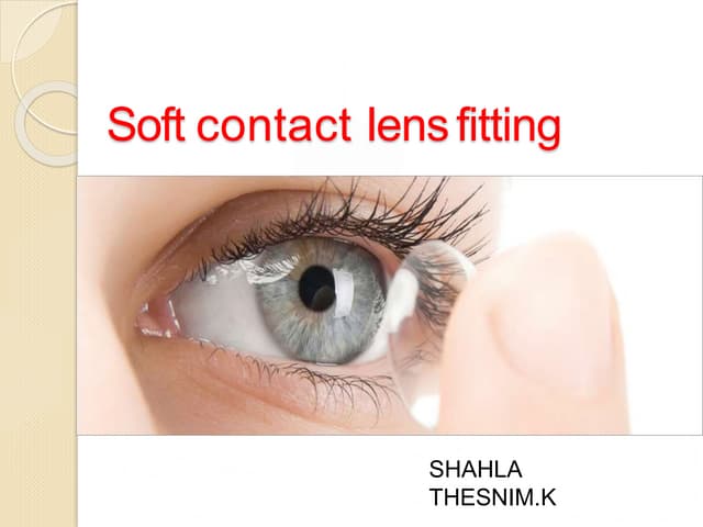 Fitting assessment of soft contact lens | PPTX