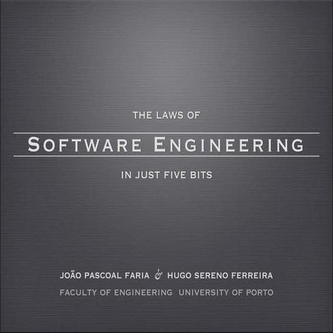 The Laws of Software Engineering in just Five Bits