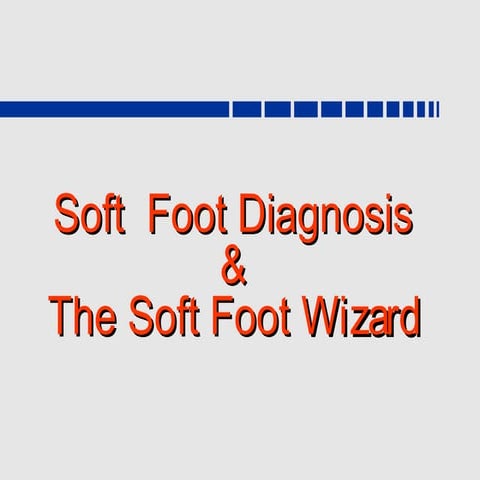 Soft foot