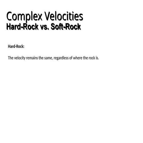 Soft & Hard Rock Identification using seismic velocity contrasts | PPTX