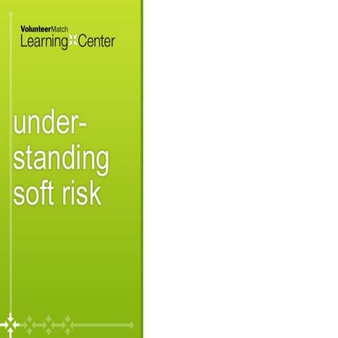Understanding Soft Risk in Volunteer Engagement