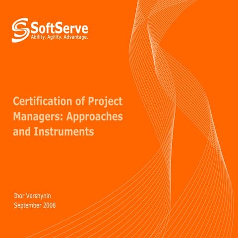 HR-IT`2008 Игорь Вершинин, SoftServe. Доклад "Сертификация PM ...