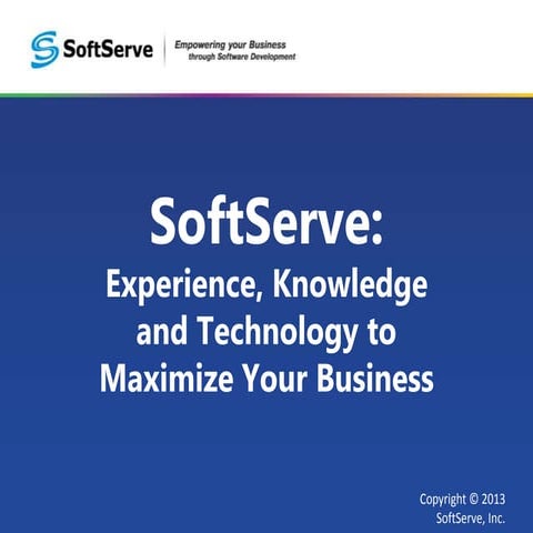 SoftServe Corporate Presentation 2013