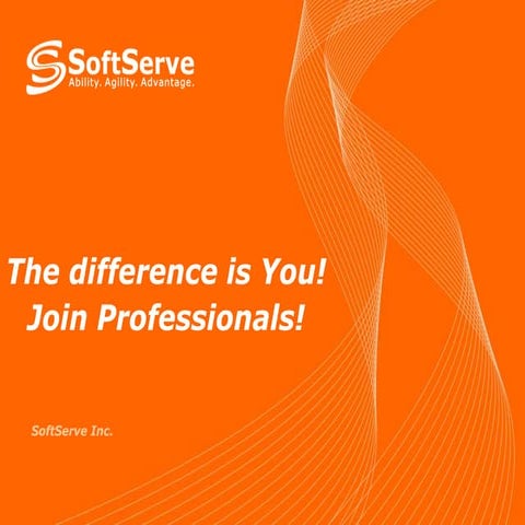 SoftServe - The Difference Is You! Join Professionals! | PPTX ...