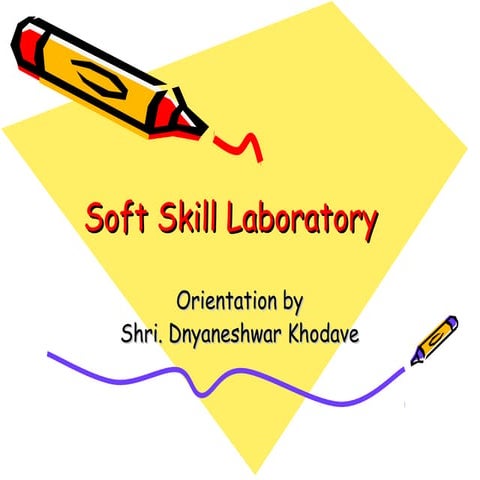 Soft skill laboratory orientation