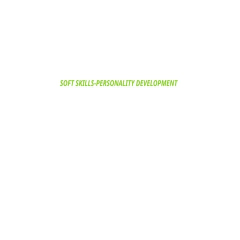 SOFT SKILLS-PERSONALITY DEVELOPMENT.pptx