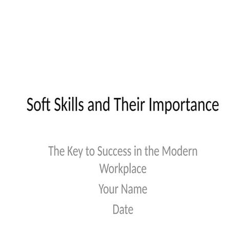 Soft_Skills_and_Their_Imporgrhtance.pptx