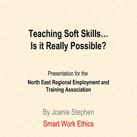 Teaching soft skills...Is it really possible?