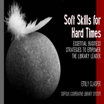 EDITED VERSION - Soft Skills for Hard Times: Essential Business Strategies to...
