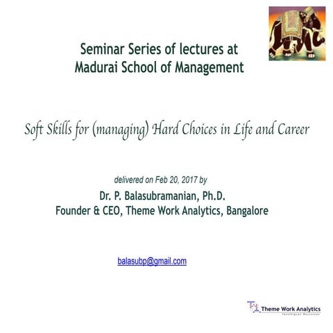 Soft skills for managing hard choices
